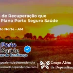 Clínica de Recuperação que Aceita Porto Seguro Saúde em Atalaia do Norte - AM
