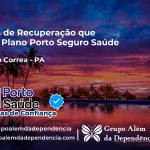Clínica de Recuperação que Aceita Porto Seguro Saúde em Augusto Corrêa - PA