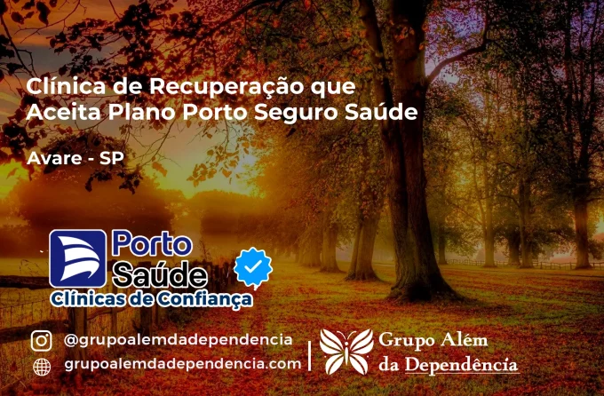 Clínica de Recuperação que Aceita Porto Seguro Saúde em Avaré - SP