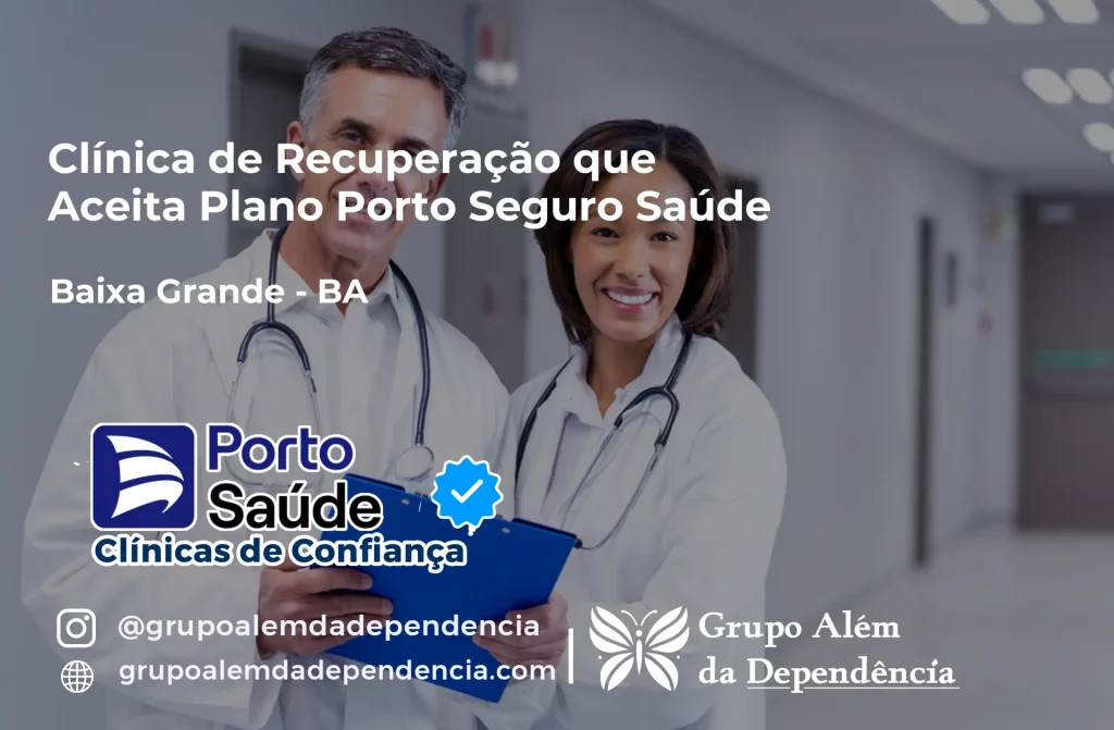 Clínica de Recuperação que Aceita Porto Seguro Saúde em Baixa Grande - BA 1 Clínica de Recuperação que Aceita Porto Seguro Saúde em Baixa Grande - BA