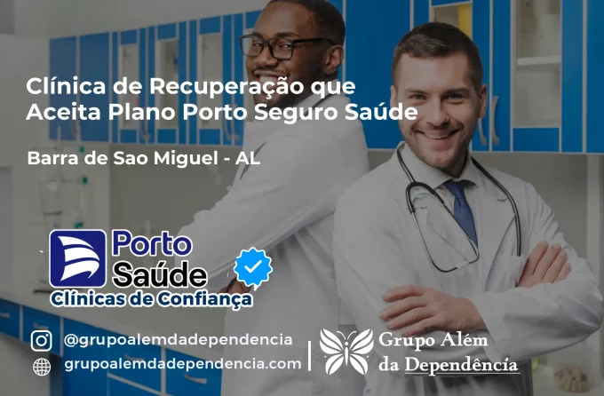 Clínica de Recuperação que Aceita Porto Seguro Saúde em Barra de São Miguel - AL