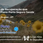 Clínica de Recuperação que Aceita Porto Seguro Saúde em Barra do Bugres - MT
