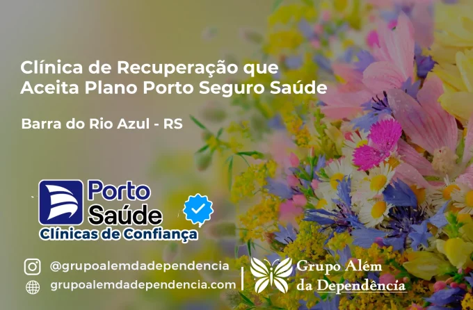 Clínica de Recuperação que Aceita Porto Seguro Saúde em Barra do Rio Azul - RS