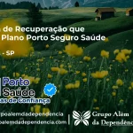 Clínica de Recuperação que Aceita Porto Seguro Saúde em Batatais - SP