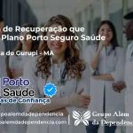 Clínica de Recuperação que Aceita Porto Seguro Saúde em Boa Vista do Gurupi - MA