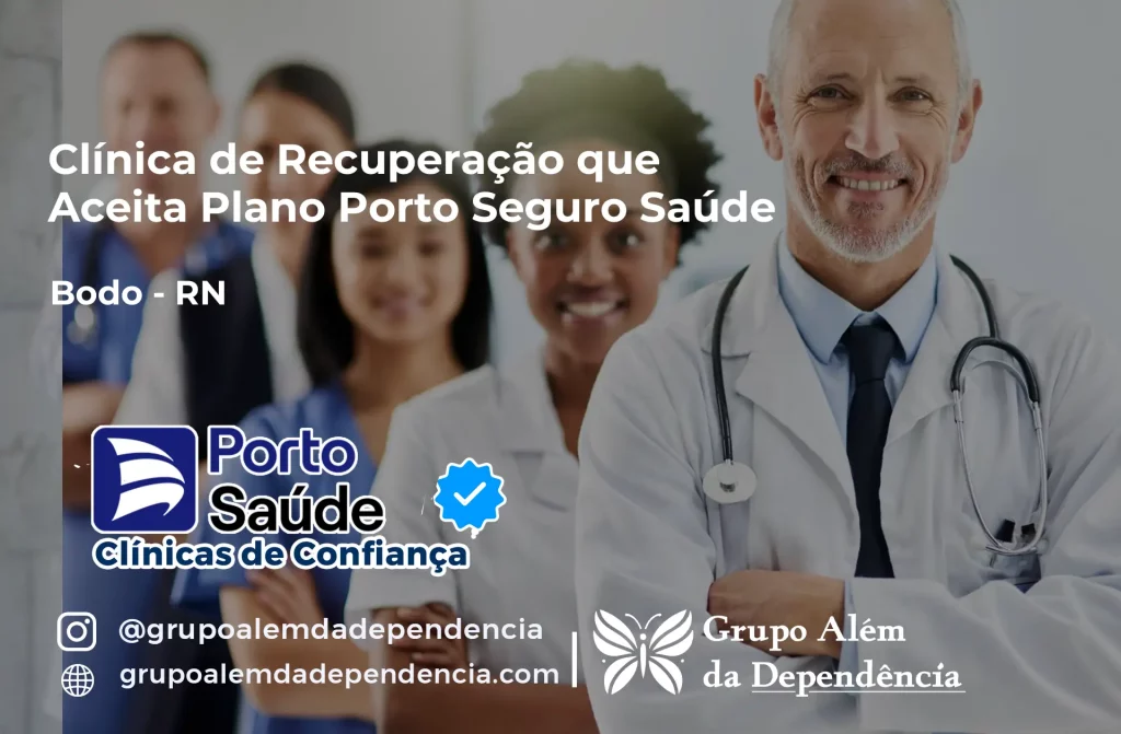 Clínica de Recuperação que Aceita Porto Seguro Saúde em Bodó - RN 1 Clínica de Recuperação que Aceita Porto Seguro Saúde em Bodó - RN