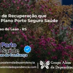 Clínica de Recuperação que Aceita Porto Seguro Saúde em Boqueirão do Leão - RS