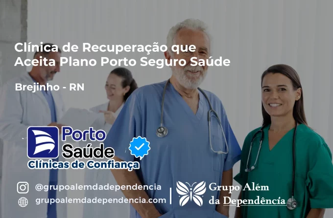Clínica de Recuperação que Aceita Porto Seguro Saúde em Brejinho - RN