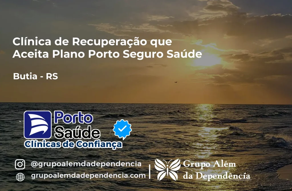 Clínica de Recuperação que Aceita Porto Seguro Saúde em Butiá - RS 1 Clínica de Recuperação que Aceita Porto Seguro Saúde em Butiá - RS