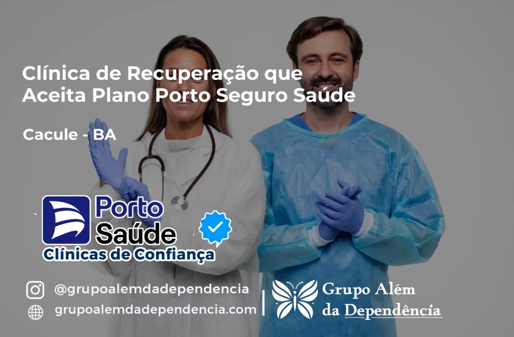 Clínica de Recuperação que Aceita Porto Seguro Saúde em Caculé - BA 1 Clínica de Recuperação que Aceita Porto Seguro Saúde em Caculé - BA
