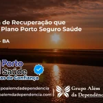 Clínica de Recuperação que Aceita Porto Seguro Saúde em Caetité - BA