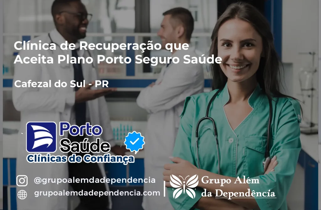 Clínica de Recuperação que Aceita Porto Seguro Saúde em Cafezal do Sul - PR 1 Clínica de Recuperação que Aceita Porto Seguro Saúde em Cafezal do Sul - PR