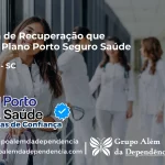 Clínica de Recuperação que Aceita Porto Seguro Saúde em Calmon - SC