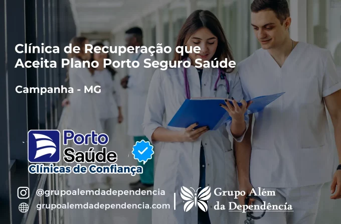 Clínica de Recuperação que Aceita Porto Seguro Saúde em Campanha - MG