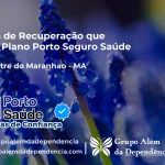 Clínica de Recuperação que Aceita Porto Seguro Saúde em Campestre do Maranhão - MA