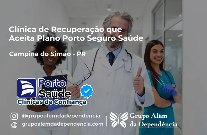 Clínica de Recuperação que Aceita Porto Seguro Saúde em Campina do Simão - PR