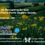 Clínica de Recuperação que Aceita Porto Seguro Saúde em Campo Redondo - RN