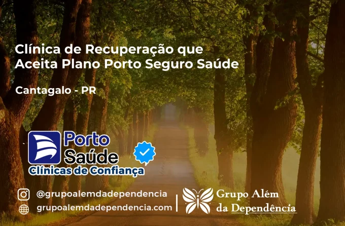 Clínica de Recuperação que Aceita Porto Seguro Saúde em Cantagalo - PR