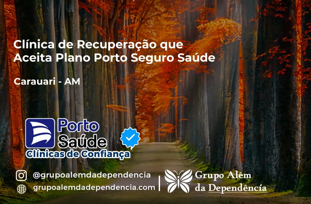 Clínica de Recuperação que Aceita Porto Seguro Saúde em Carauari - AM 1 Clínica de Recuperação que Aceita Porto Seguro Saúde em Carauari - AM