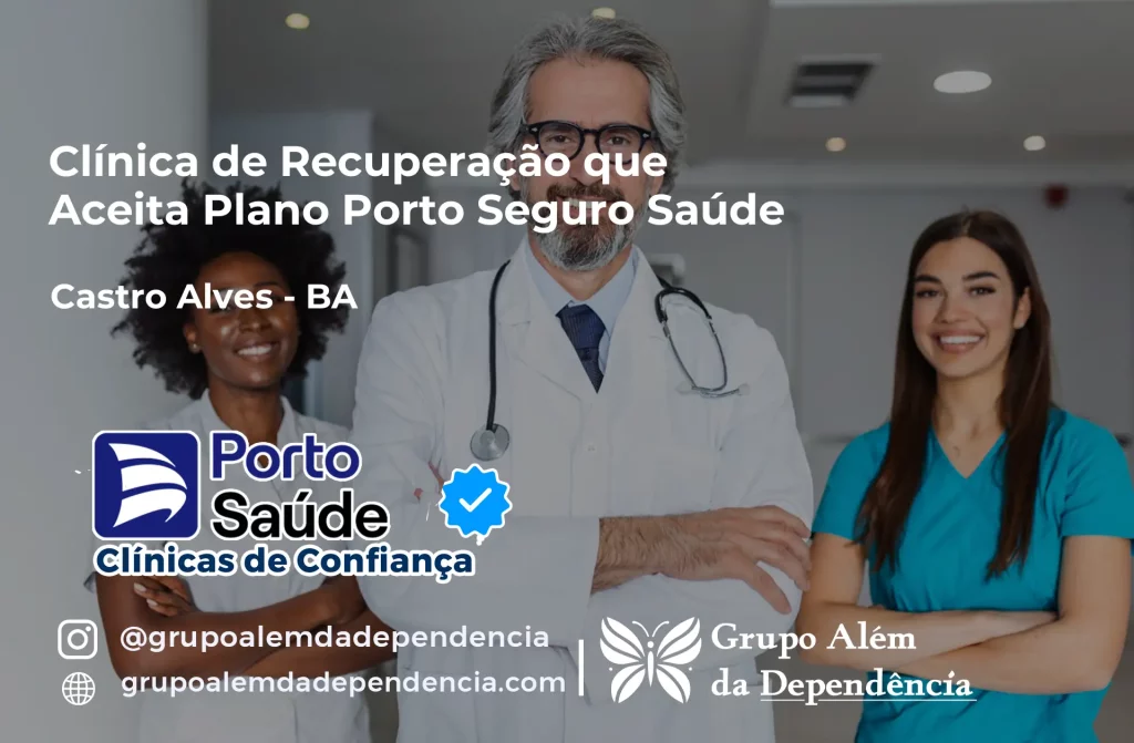 Clínica de Recuperação que Aceita Porto Seguro Saúde em Castro Alves - BA 1 Clínica de Recuperação que Aceita Porto Seguro Saúde em Castro Alves - BA