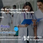 Clínica de Recuperação que Aceita Porto Seguro Saúde em Caxias - MA