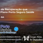 Clínica de Recuperação que Aceita Porto Seguro Saúde em Central - BA