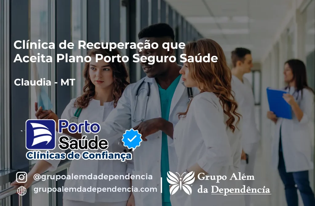 Clínica de Recuperação que Aceita Porto Seguro Saúde em Cláudia - MT 1 Clínica de Recuperação que Aceita Porto Seguro Saúde em Cláudia - MT