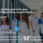 Clínica de Recuperação que Aceita Porto Seguro Saúde em Cocalinho - MT