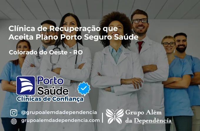 Clínica de Recuperação que Aceita Porto Seguro Saúde em Colorado do Oeste - RO