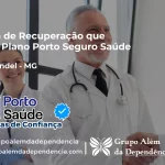 Clínica de Recuperação que Aceita Porto Seguro Saúde em Coromandel - MG