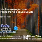 Clínica de Recuperação que Aceita Porto Seguro Saúde em Cristianópolis - GO