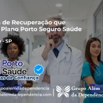 Clínica de Recuperação que Aceita Porto Seguro Saúde em Cubatão - SP