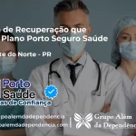 Clínica de Recuperação que Aceita Porto Seguro Saúde em Diamante do Norte - PR