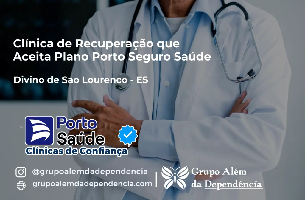 Clínica de Recuperação que Aceita Porto Seguro Saúde em Divino de São Lourenço - ES 1 Clínica de Recuperação que Aceita Porto Seguro Saúde em Divino de São Lourenço - ES