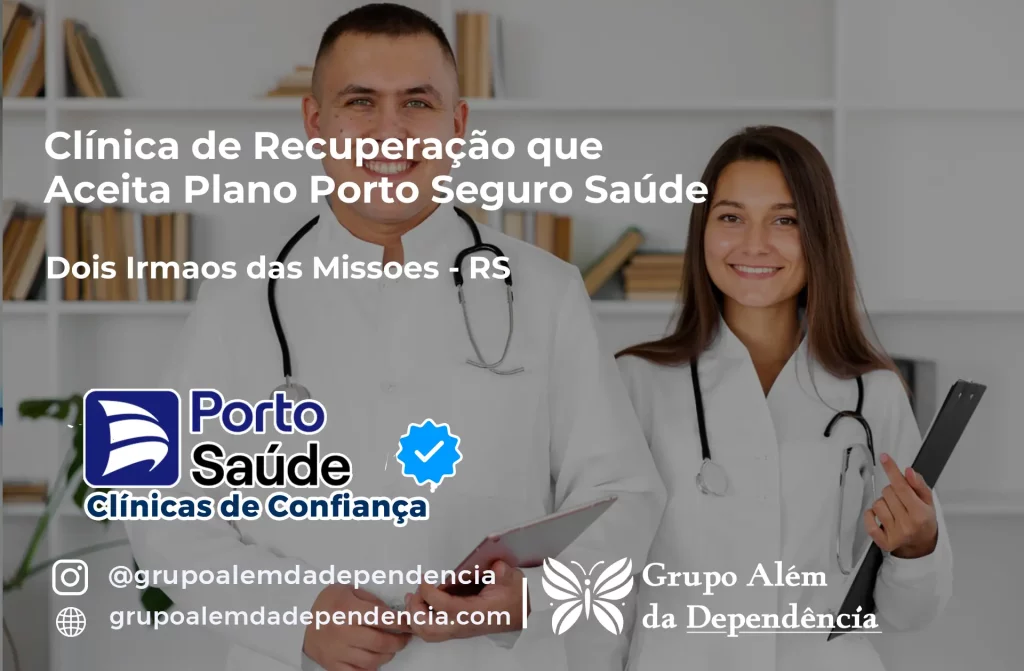 Clínica de Recuperação que Aceita Porto Seguro Saúde em Dois Irmãos das Missões - RS 1 Clínica de Recuperação que Aceita Porto Seguro Saúde em Dois Irmãos das Missões - RS