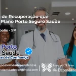 Clínica de Recuperação que Aceita Porto Seguro Saúde em Dolcinópolis - SP