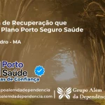 Clínica de Recuperação que Aceita Porto Seguro Saúde em Dom Pedro - MA