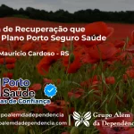 Clínica de Recuperação que Aceita Porto Seguro Saúde em Doutor Maurício Cardoso - RS