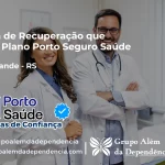Clínica de Recuperação que Aceita Porto Seguro Saúde em Erval Grande - RS