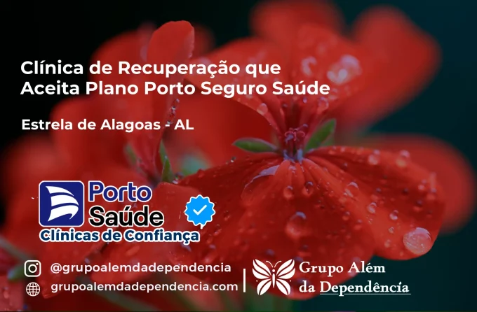 Clínica de Recuperação que Aceita Porto Seguro Saúde em Estrela de Alagoas - AL