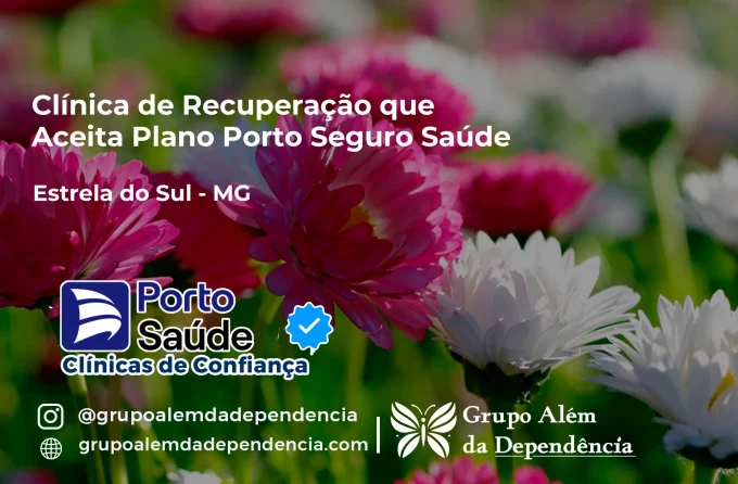 Clínica de Recuperação que Aceita Porto Seguro Saúde em Estrela do Sul - MG