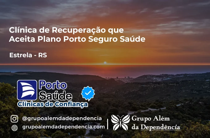 Clínica de Recuperação que Aceita Porto Seguro Saúde em Estrela - RS