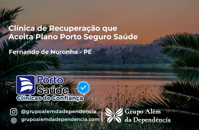 Clínica de Recuperação que Aceita Porto Seguro Saúde em Fernando de Noronha - PE