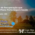 Clínica de Recuperação que Aceita Porto Seguro Saúde em Fervedouro - MG