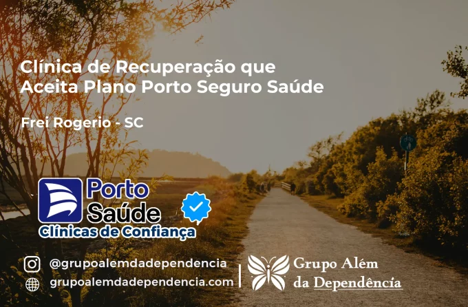 Clínica de Recuperação que Aceita Porto Seguro Saúde em Frei Rogério - SC