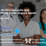 Clínica de Recuperação que Aceita Porto Seguro Saúde em Gameleiras - MG