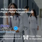 Clínica de Recuperação que Aceita Porto Seguro Saúde em General Câmara - RS