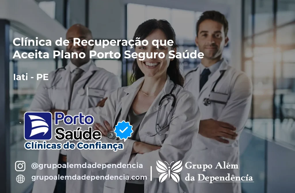 Clínica de Recuperação que Aceita Porto Seguro Saúde em Iati - PE 1 Clínica de Recuperação que Aceita Porto Seguro Saúde em Iati - PE