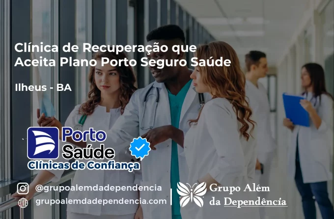 Clínica de Recuperação que Aceita Porto Seguro Saúde em Ilhéus - BA