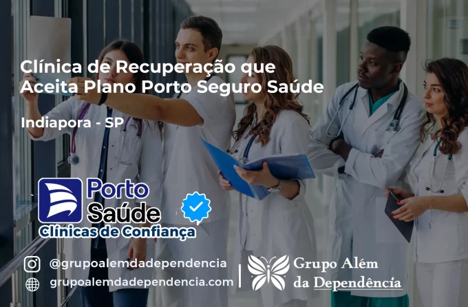 Clínica de Recuperação que Aceita Porto Seguro Saúde em Indiaporã - SP